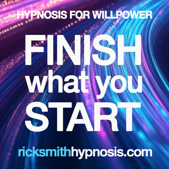 FINISH WHAT YOU START - 3 Session Audio Hypnosis Program + 2 Hypnosis Conditioning Recordings