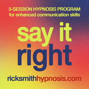 'SAY IT RIGHT' - 3 Session Audio Hypnosis Program + 2 Hypnosis Conditioning Recordings