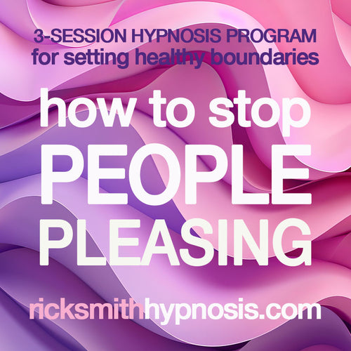 'HOW TO STOP PEOPLE-PLEASING' - 3 Session Audio Hypnosis Program + 2 Hypnosis Conditioning Recordings