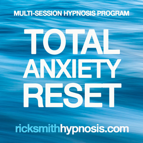 TOTAL ANXIETY RESET - Your Daily Anxiety Toolkit - 3 Session Audio Hypnosis Program + 2 Hypnosis Conditioning Recordings