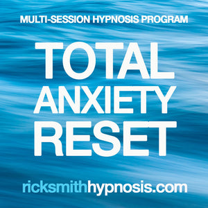 TOTAL ANXIETY RESET - Your Daily Anxiety Toolkit - 3 Session Audio Hypnosis Program + 2 Hypnosis Conditioning Recordings