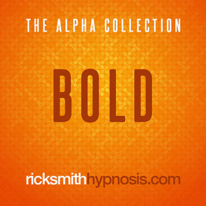 THE ALPHA COLLECTION - 'BOLD' The Power of Positive - Hypnosis Audio Program (31m))