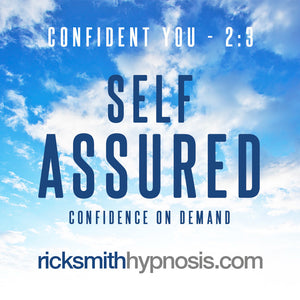 C2 - 'SELF-ASSURED - Confidence on Demand' - Audio Hypnosis Program (34m) - Part of the Confidence Collection