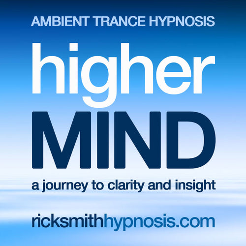HIGHER MIND - A Journey to Clarity and Insight - Ambient Guided Hypnosis