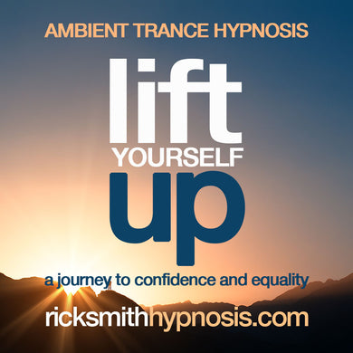 LIFT YOURSELF UP - A Journey to Confidence & Equality - Ambient Guided Hypnosis