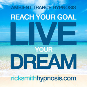 REACH YOUR GOAL - LIVE YOUR DREAM - Ambient Guided Hypnosis