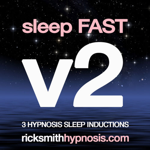SLEEP FAST VOLUME 2 - Hypnosis Sleep Inductions - Includes 'Deep Blue Sea', 'Tropical Sunset' & 'Galactica' - (137m total)