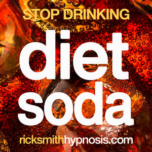 STOP DRINKING DIET SODA - Single Session Hypnotherapy Audio Program - 47m Running Time - Includes Two Training & Conditioning Recordings
