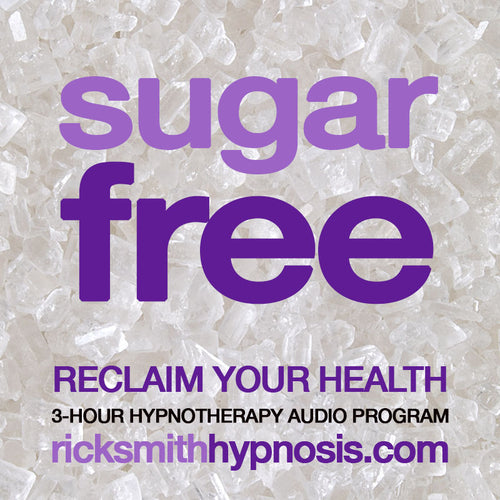 SUGAR FREE - Reclaim your Health' - 3 Session Audio Hypnosis Program + 2 Hypnosis Conditioning Recordings