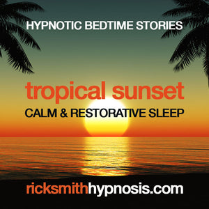 AMBIENT BEDTIME STORIES - 'Tropical Sunset' - Hypnosis Sleep Induction (45m)