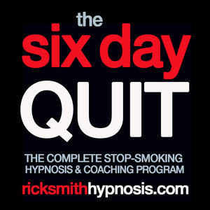 STOP SMOKING WITH THE SIX-DAY QUIT - 20-Session Hypnotherapy & Coaching Program