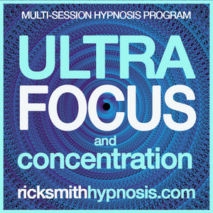 ULTRA FOCUS & CONCENTRATION - 3 Session Audio Hypnosis Program + 2 Hypnosis Conditioning Recordings (2h 15m Running Time)